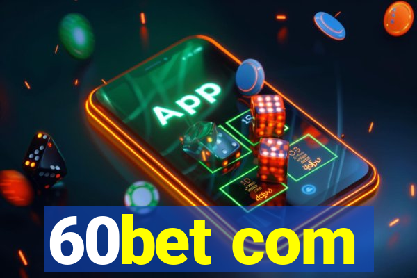 60bet com